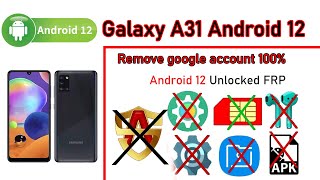 Android 12 Unlocked Google account  Samsung Galaxy A31 SMA315gDs Remove FRP [upl. by Tteraj]