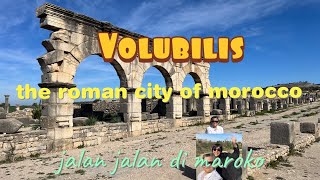 Volubilis  The Roman City of Morocco ll Meknes Marocco [upl. by Atteragram]