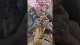 Savoring the Delicious Raw Meat with the Hadzabe Tribe [upl. by Panthia]