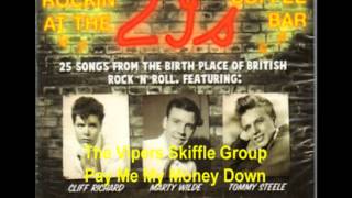 The Vipers Skiffle Group Pay Me My Money Down [upl. by Eycats171]