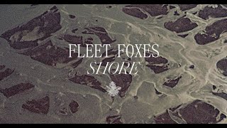 Fleet Foxes  Shore Album Recreation ReSequencedUninterrupted Lyric Video [upl. by Veator]