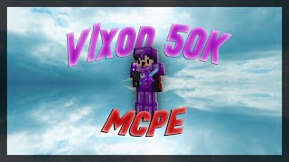 Vixon 50k MCPE 32x  Minecraft Bedrock [upl. by Enailuj663]