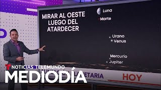 Un evento astronómico permitirá ver alineación de planetas  Noticias Telemundo [upl. by Liman]