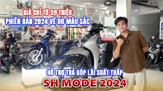 Sh Mode 2024  giá xe cực tốt trong thời điểm trước tết  giá xe cực tốt chỉ từ 59 triệu [upl. by Ellerey722]