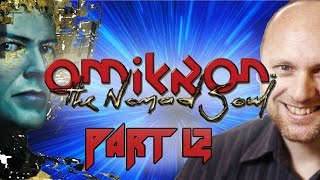 Super Best Friends Play Omikron The Nomad Soul Part 12 [upl. by Ermanno26]