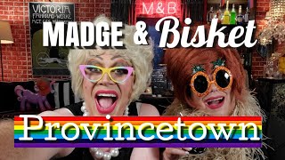 Madge and Bisket Provincetown Massachusetts Trip Drag Queens Food and Bears [upl. by Mecke]