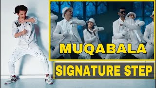 Muqabla Signature Step  Street Dancer 3D AR Rahman Prabhudeva Varun D Shraddha K  Uttam Singh [upl. by Morgen]