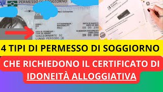 🔴 4 TIPI DI PERMESSO DI SOGGIORNO CHE RICHIEDONO IL CERTIFICATO DI IDONEITÀ ALLOGGIATIVA [upl. by Lokcin973]