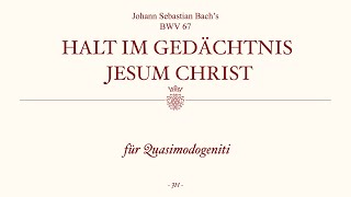 Bach  Halt im Gedächtnis Jesum Christ BWV 67  Animation [upl. by Inig952]