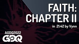 FAITH Chapter II by Vynn in 2142  AGDQ 2022 Online [upl. by Adnwahsat53]