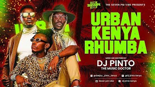 Urban Kenyan Rhumba ft Dj Pinto Bien Bensol Okello max Yaba nvirii Wanavokali Soul generation [upl. by Nathalie]