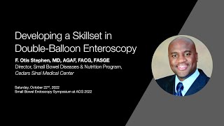 Critical skills needed to perform Double Balloon Enteroscopy [upl. by Hannover591]