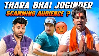 Thara Bhai Joginder Is Back amp Scamming Audience [upl. by Sugirdor]