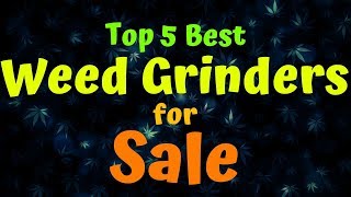 Weed Grinders For Sale [upl. by Elmajian433]