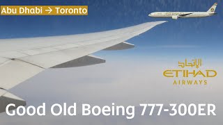 Etihad Airways Boeing 7773FXER Abu Dhabi 🇦🇪  Toronto 🇨🇦 Trip Report Economy [upl. by Conrad]