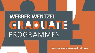 Webber Wentzel Graduate Programmes [upl. by Alleon]