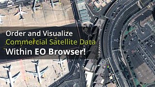 Commercial Data in EO Browser [upl. by Nnaeoj373]