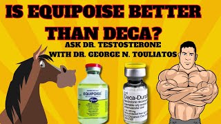 Is EQ better than DECA Ask Dr Testosterone 16 [upl. by Aikehs]