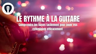 Comprendre les bases du rythme à la guitare  rythme binaire et ternaire  Tuto Guitare [upl. by Colp]