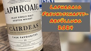 Laphroaig Cairdeas 2024 FoL [upl. by Jessica275]