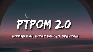 Mohead Mike  PTOM 20 Lyrics Video ft Big Boogie MoneyBagg Yo [upl. by Atteugram]