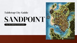 144  Tabletop City Guide  Sandpoint [upl. by Bundy]