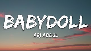 Ari Abdul  BABYDOLL Lyrics [upl. by Leal212]