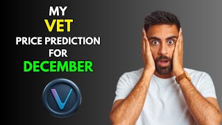 My VECHAIN VET Price Prediction for DECEMBER [upl. by Atnuahsal]