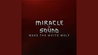 Wake the White Wolf [upl. by Tera632]