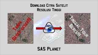 Cara Download Citra Satelit Resolusi Tinggi dengan aplikasi SAS Planet Tanpa Gesergeser  GuLearn [upl. by Giliana557]