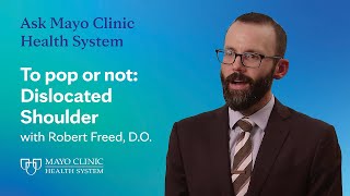 To pop or not Dislocated shoulder  Ask Mayo Clinic Health System [upl. by Aihsal]