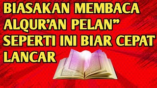 BEGINI CARA BELAJAR MEMBACA ALQURAN UNTUK PEMULA DAN PARA LANSIA [upl. by Lenahc]