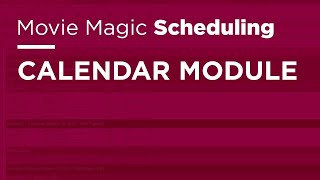 Movie Magic Scheduling  Calendar Module [upl. by Esirehs]