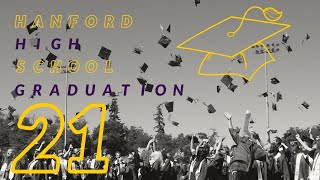 2021 Hanford High School Graduation [upl. by Dloniger]