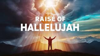 Raise of Hallelujah The Most Heartfelt Song Youll Hear Today  LyricLoom6 [upl. by Efron]