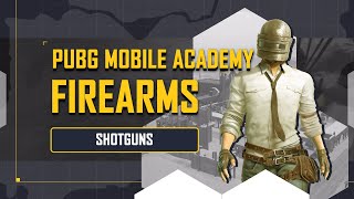 PUBG MOBILE  ACADEMY FIREARMS SHOTGUNS [upl. by Namurt]