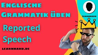 Englische Grammatik üben Eine einfache Anleitung zur Reported Speech in 4 Schritten [upl. by Merc748]