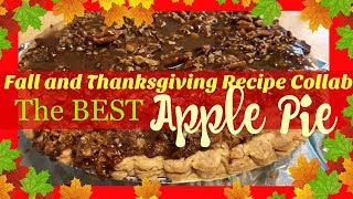 FALL AND THANKSGIVING RECIPE COLLAB  THE BEST APPLE PIE [upl. by Lieberman]