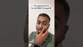 Pre agendamentoFor all AIMA Portugal 🇵🇹 [upl. by Conah919]