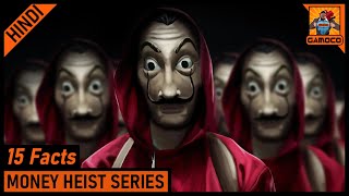 15 Unknown Money Heist Series Facts Explained In Hindi  Real Money Heist   Gamoco हिन्दी [upl. by Aydidey]