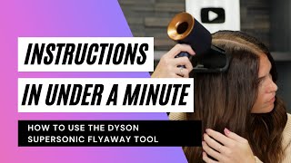 How To Use The Dyson Flyaway Tool [upl. by Okikuy]