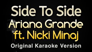 Side To Side  Ariana Grande Nicki Minaj Karaoke Songs With Lyrics  Original Key [upl. by Ardiekal]