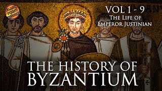 The Life of Emperor Justinian  Vol 19  The History of Byzantium [upl. by Llehsyt]