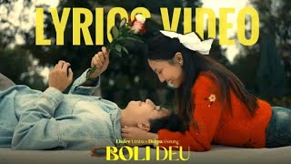 Ekdev Limbu  Boli Deu  Lyrics Video [upl. by Yllom]