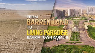 Bahria Town Karachi  From Barren Land To Paradise  Bahria Town [upl. by Ahseiyt454]