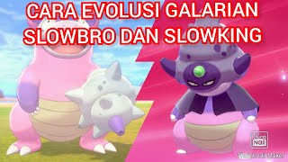 CARA EVOLUSI POKEMON GALARIAN SLOWBRO DAN SLOWKING [upl. by Attenaj242]