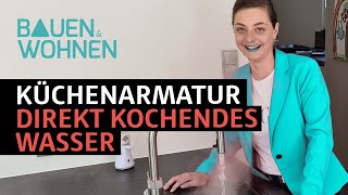 Küche Was bringt ein Wasserhahn mit kochendem Wasser  BAUEN amp WOHNEN [upl. by Sotos924]