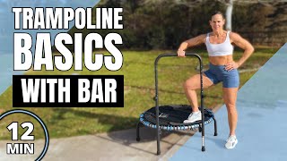 Trampoline Basics With Bar Rebounder Workout  Beginner Cardio [upl. by Atelra]