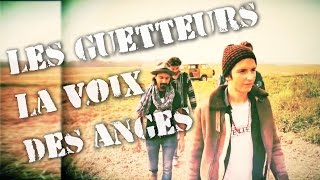 LES GUETTEURS  La voix des anges Clip officiel [upl. by Sachs802]