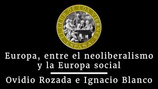 Europa entre el neoliberalismo y la Europa social [upl. by Moses79]